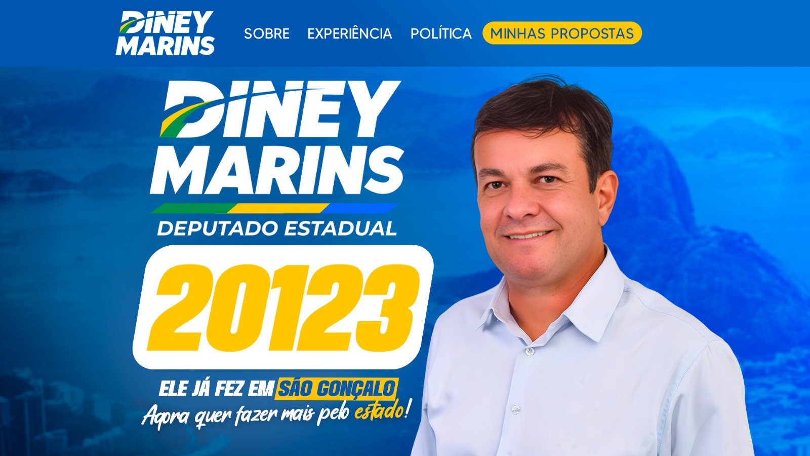 Diney Marins, Deputado Estadual, numero 20123. Ele ja fez em Sao Goncalo, agora quer fazer mais pelo estado.